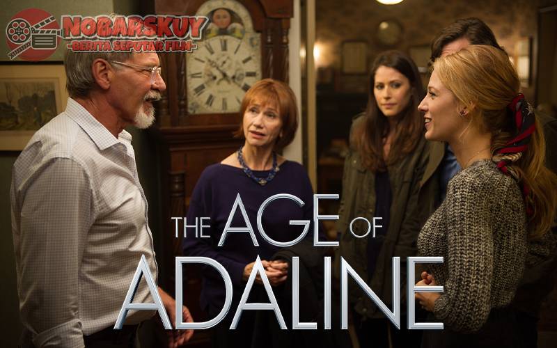 The Age of Adaline: Menggali Romantisme dan Keabadian