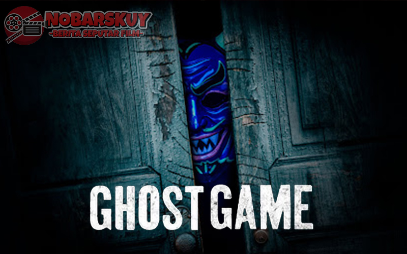 Ghost Game (2024): Petualangan Penuh Teror di Rumah Angker