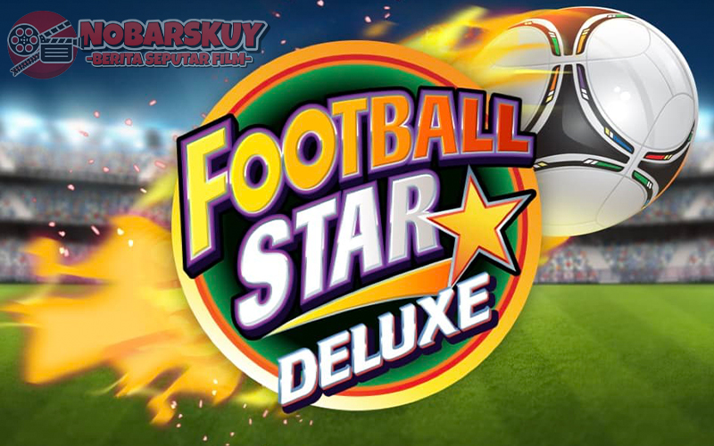 Football Star Deluxe: Dinamika Keberuntungan di Lapangan Hijau