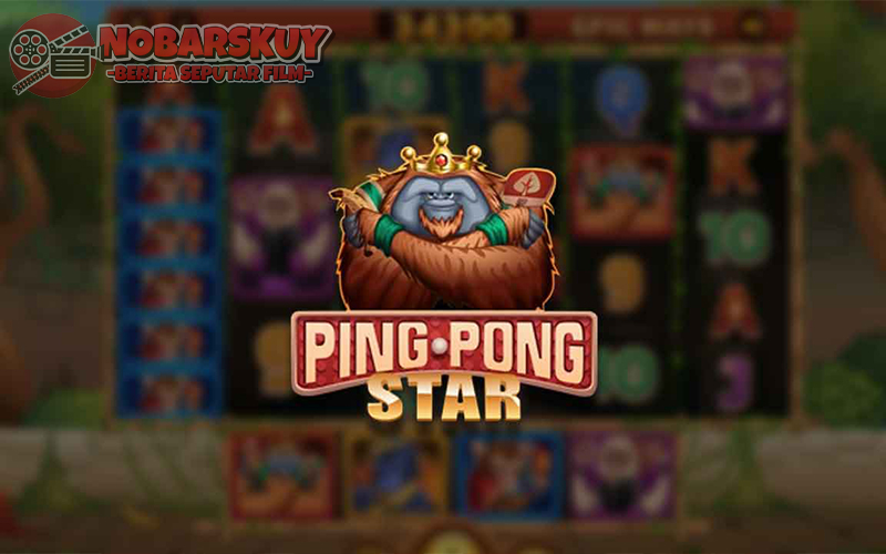 Ping Pong Star: Dunia Kompetisi dengan Sentuhan Slot Gacor