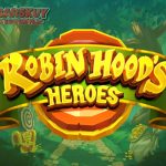 Robin Hood’s Heroes