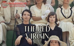 Sinopsis The Red Virgin