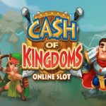 Slot Cash of Kingdoms: Surga Bagi Para Pencari Keberuntungan