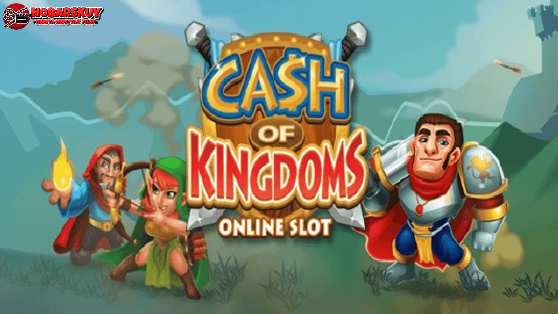 Slot Cash of Kingdoms: Surga Bagi Para Pencari Keberuntungan