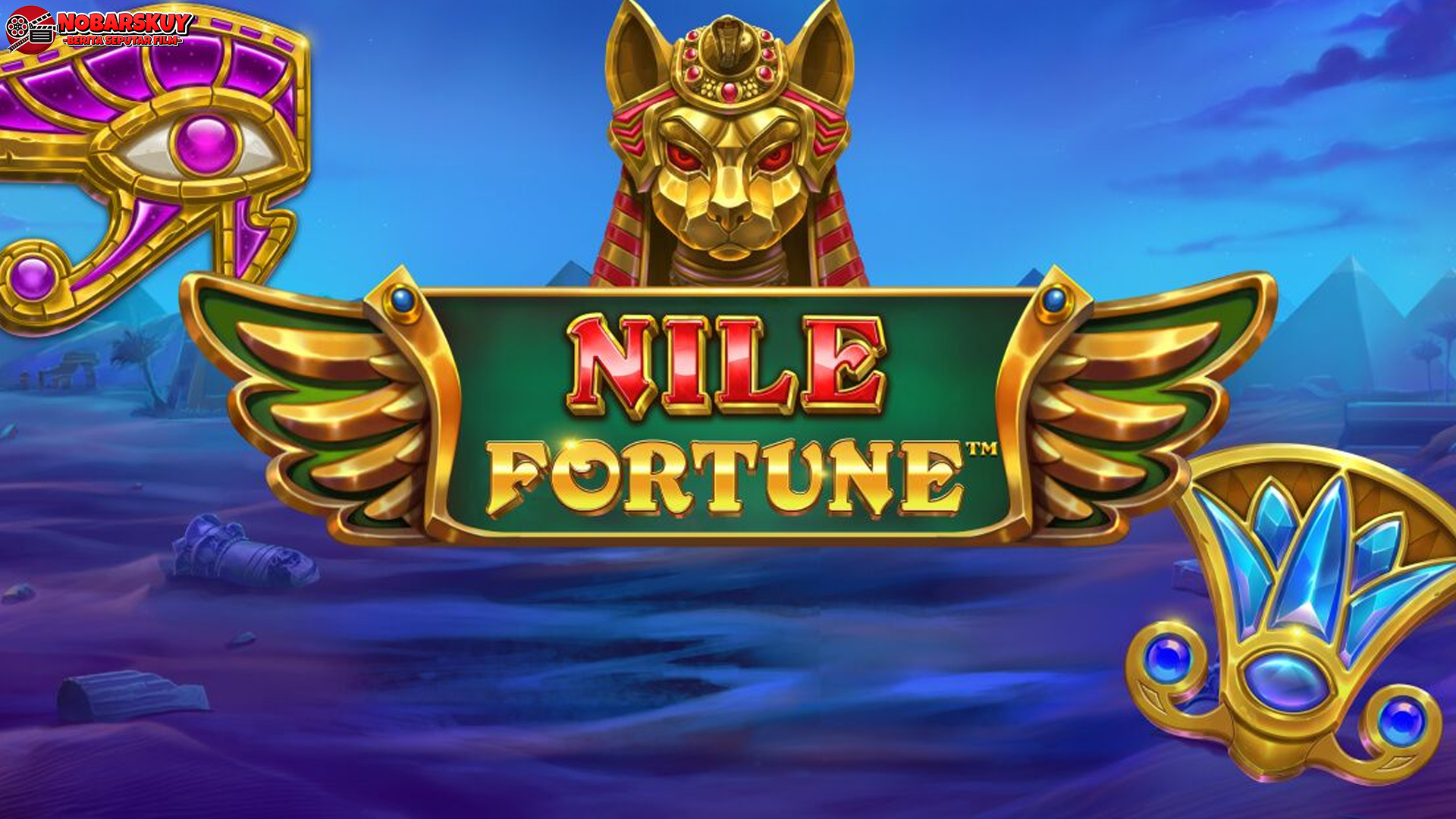 Slot Nile Fortunes: Menangkan Jackpot dari Harta Mesir