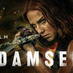 Damsel: Film Petualangan Fantasi yang Membalik Stereotip Putri